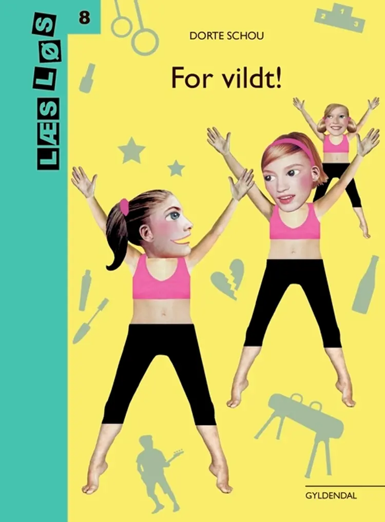 For vildt! af Dorte Schou