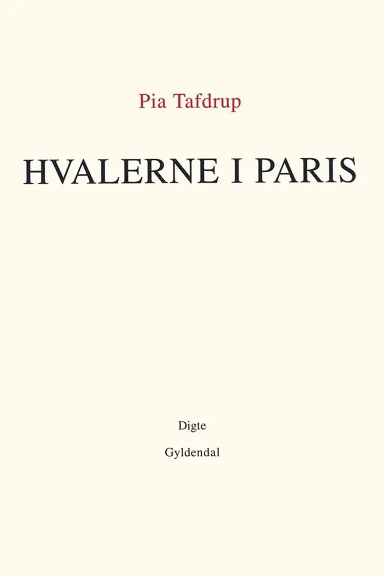 Hvalerne i Paris af Pia Tafdrup