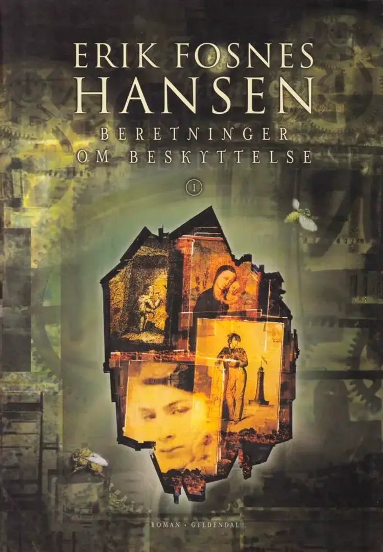 Beretninger om beskyttelse 1 af Erik Fosnes Hansen