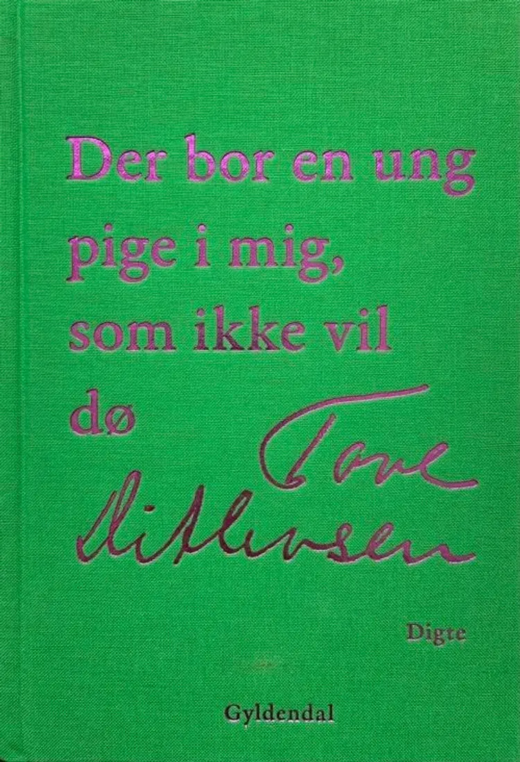 Der bor en ung pige i mig, som ikke vil dø af Tove Ditlevsen