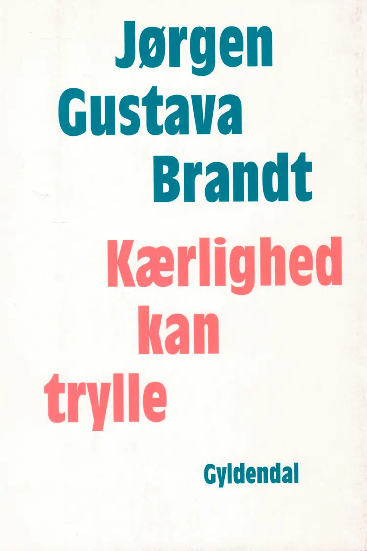 Kærlighed kan trylle af Jørgen Gustava Brandt