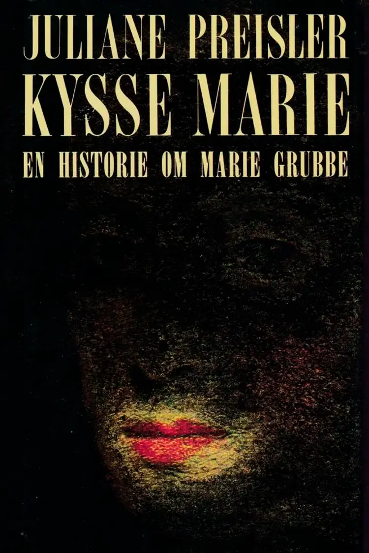 Kysse-Marie af Juliane Preisler