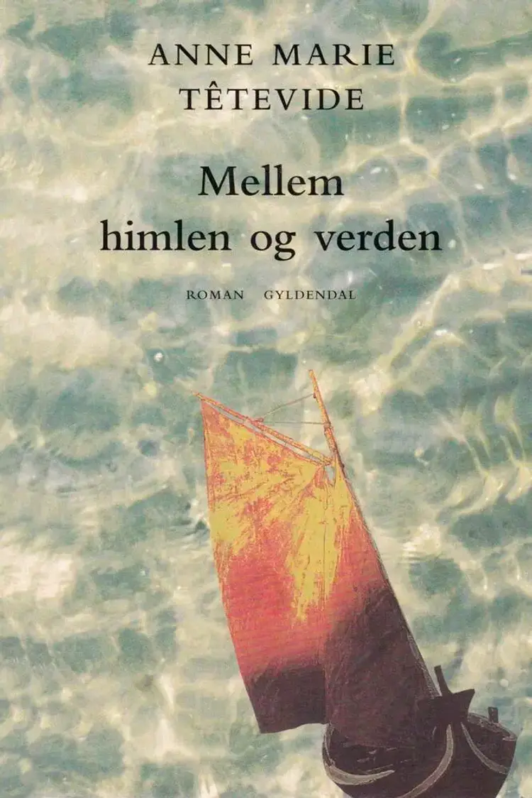 Mellem himlen og verden af Anne Marie Têtevide