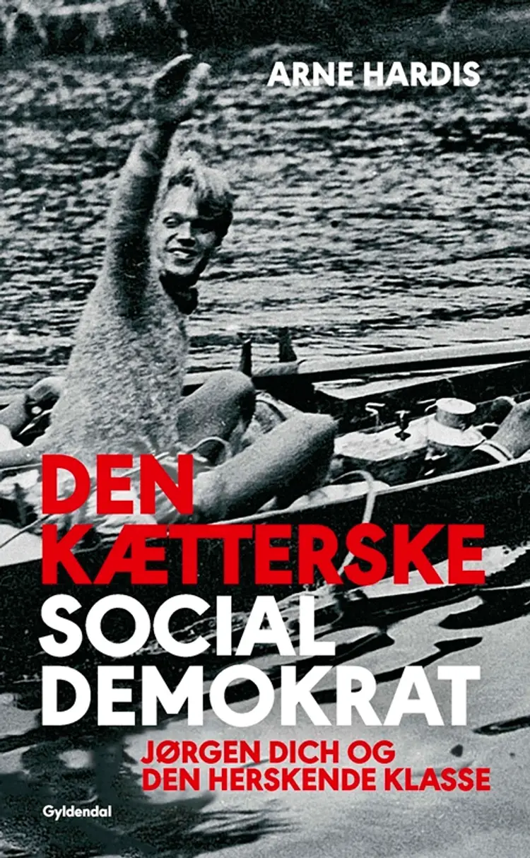 Den kætterske socialdemokrat af Arne Hardis