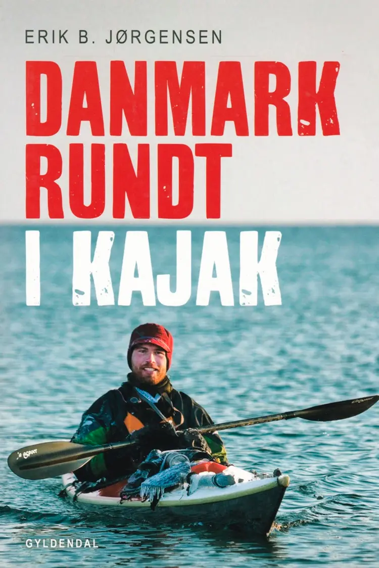 Danmark rundt i kajak af Erik B. Jørgensen