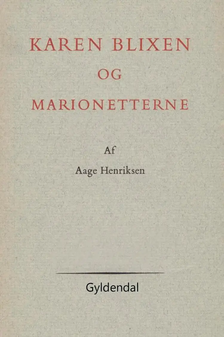 Karen Blixen og marionetterne af Aage Henriksen