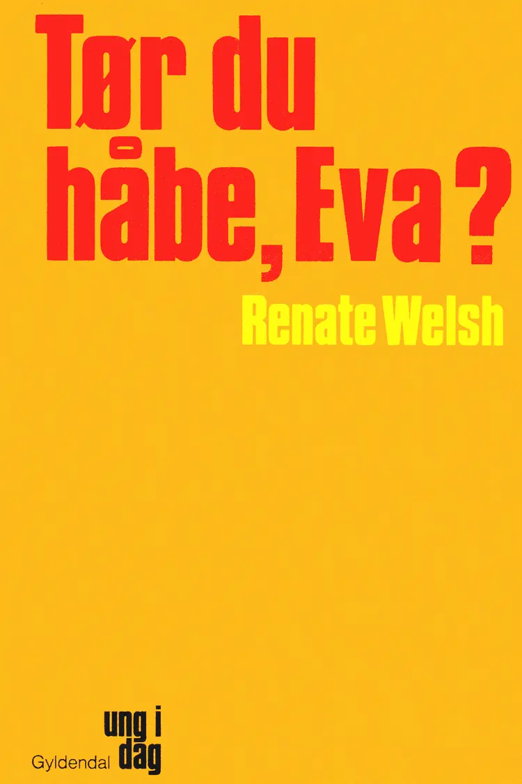 Tør du håbe, Eva? af Renate Welsh