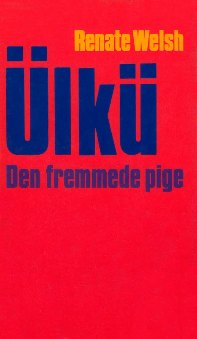 Ülkü - den fremmede pige af Renate Welsh
