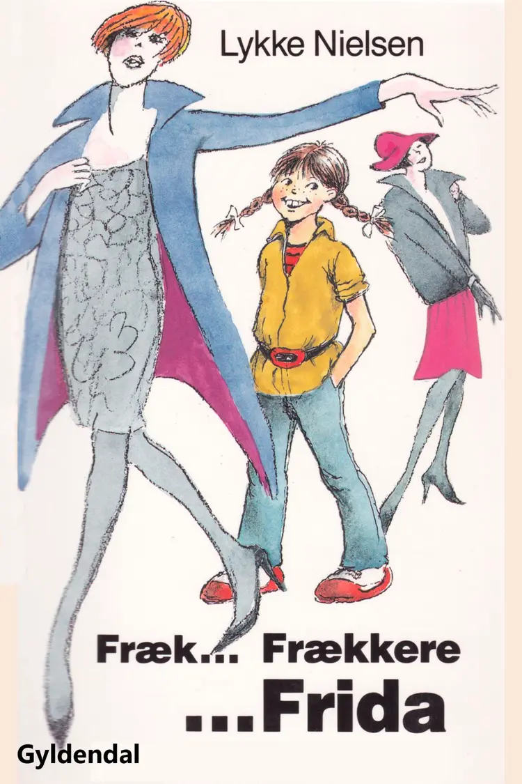 Fræk - frækkere - Frida af Kirsten I. Hoffmann