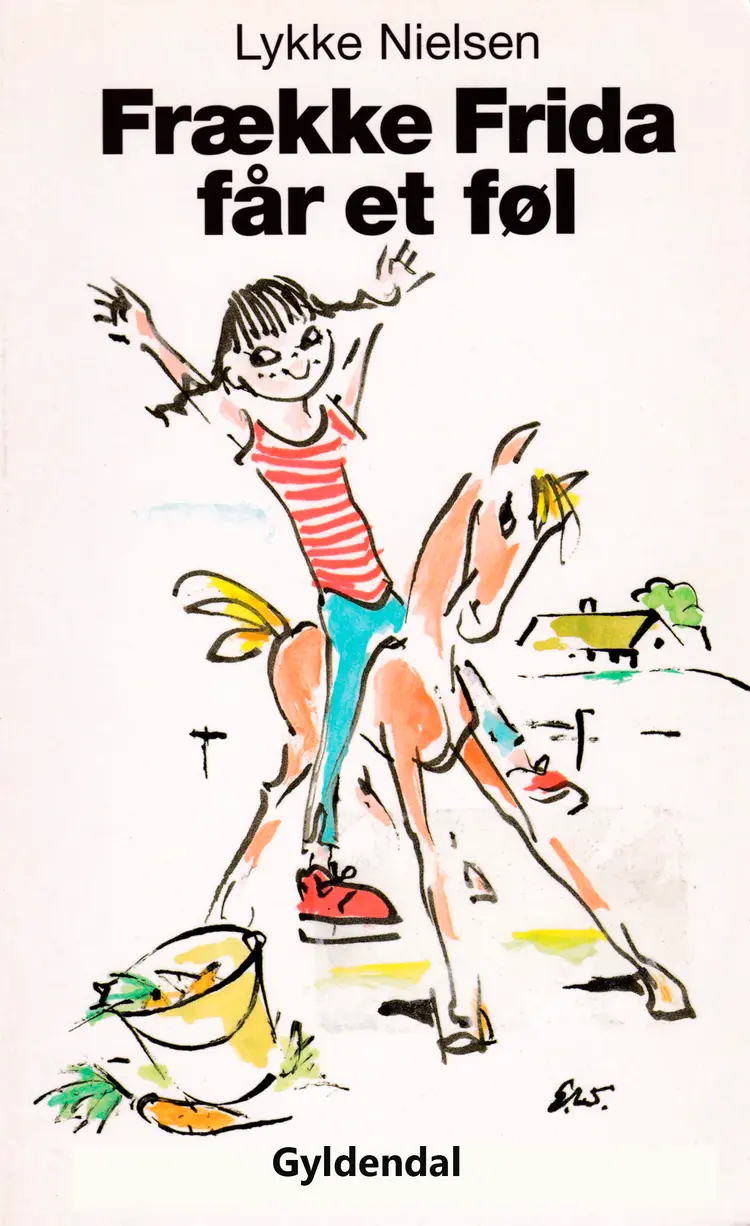 Frække Frida får et føl af Lykke Nielsen