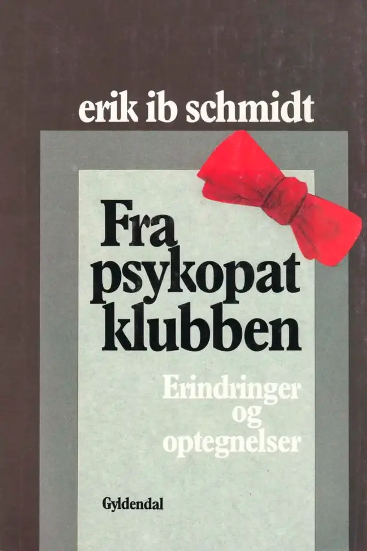 Fra psykopatklubben af Erik Ib Schmidt