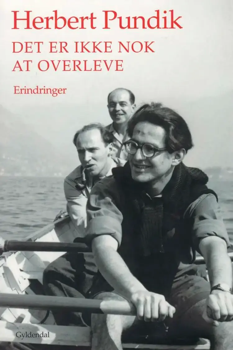 Det er ikke nok at overleve af Herbert Pundik