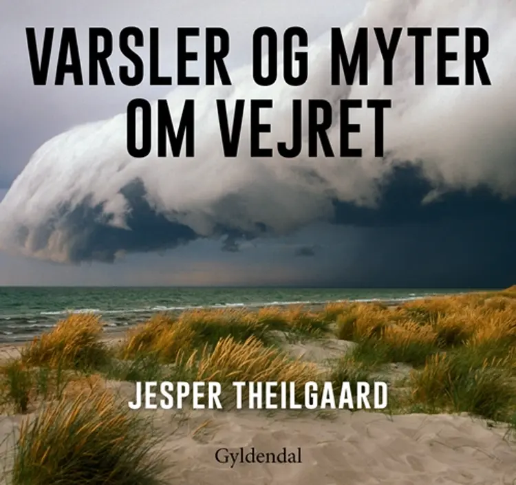 Varsler og myter om vejret af Jesper Theilgaard
