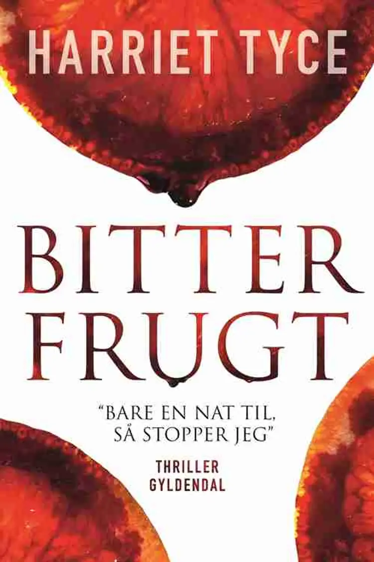Bitter frugt af Harriet Tyce