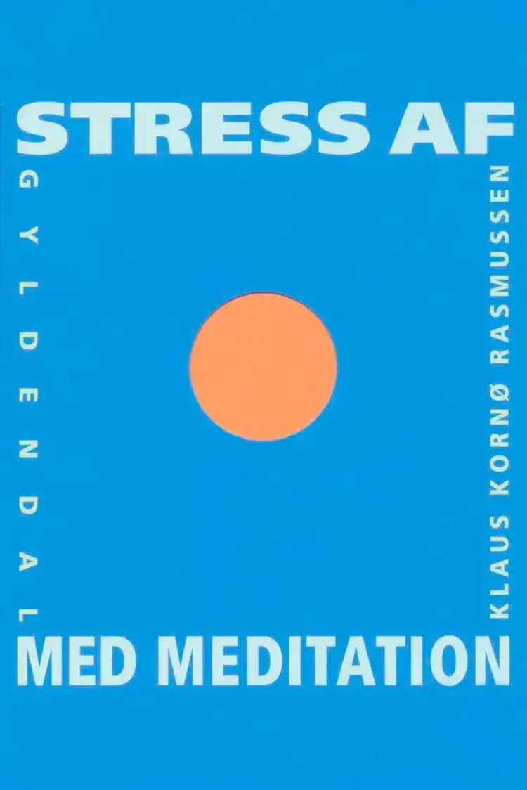Stress af med meditation af Klaus Kornø Rasmussen