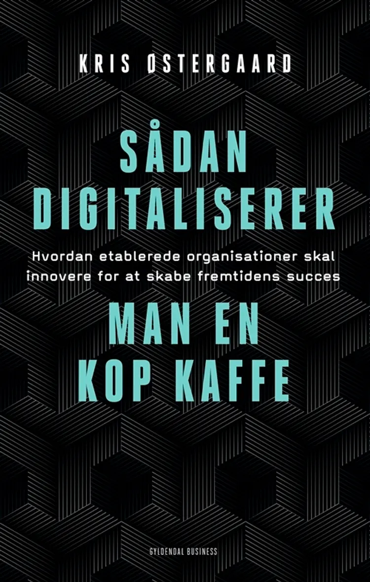 Sådan digitaliserer man en kop kaffe af Kris Østergaard