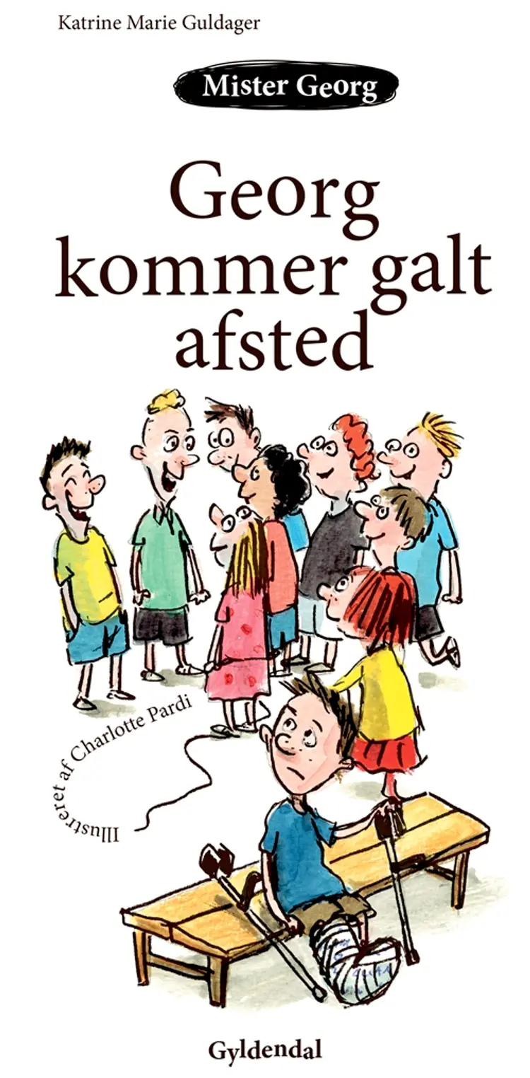 Mister Georg kommer galt af sted af Katrine Marie Guldager