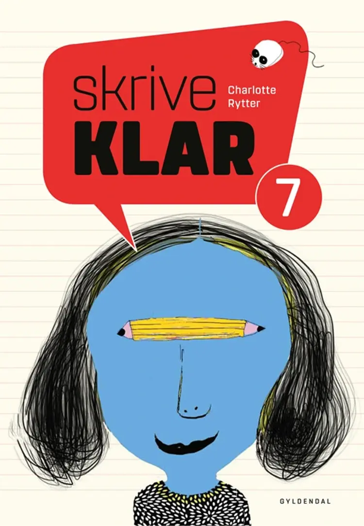 SkriveKlar 7 af Lilian Brøgger