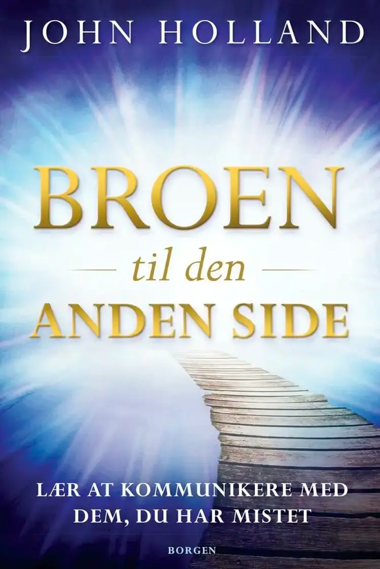 Broen til den anden side af John Holland