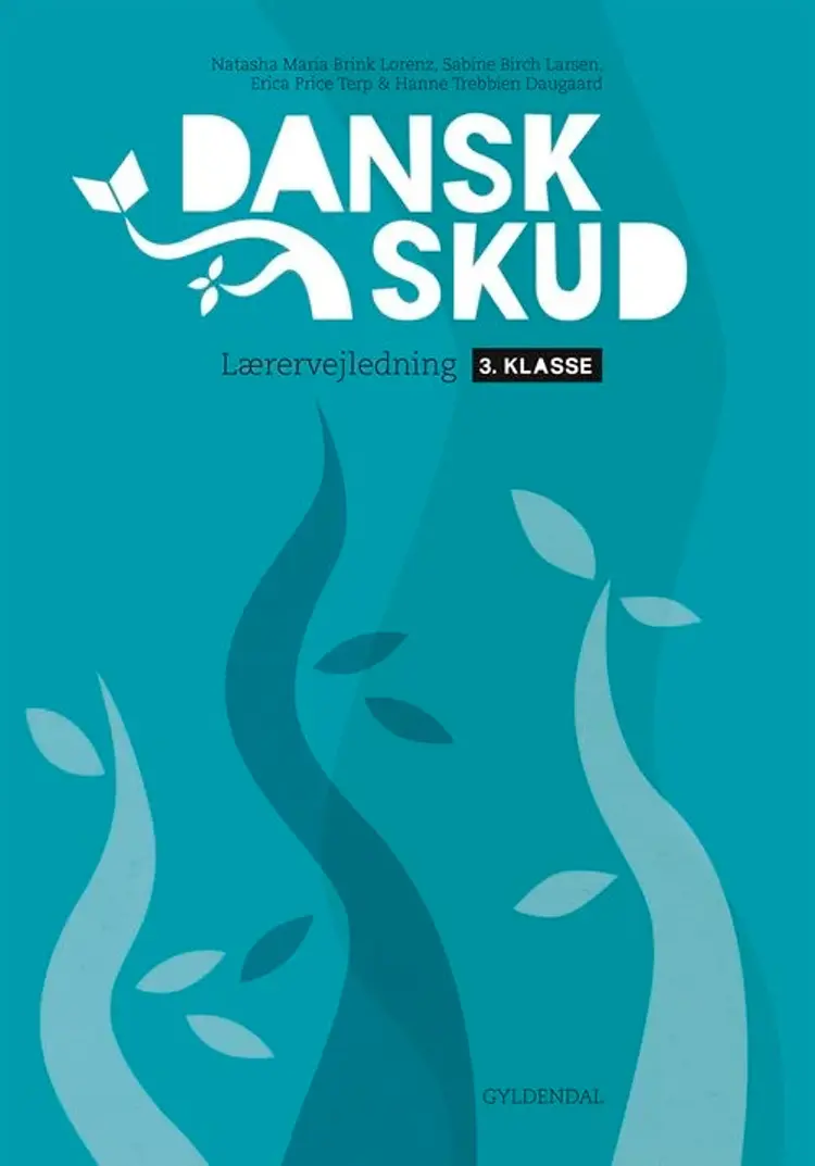 DanskSkud 3. Lærervejledning af Hanne Trebbien Daugaard