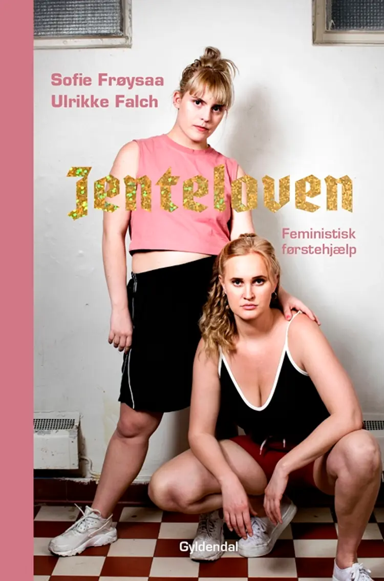 Jenteloven. Feministisk førstehjælp af Sofie Frøysaa