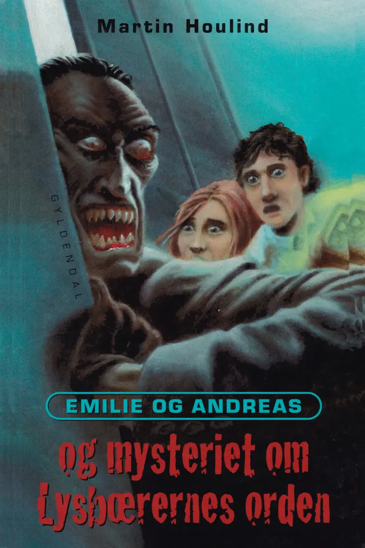Emilie & Andreas og mysteriet om Lysbærernes orden af Martin Houlind