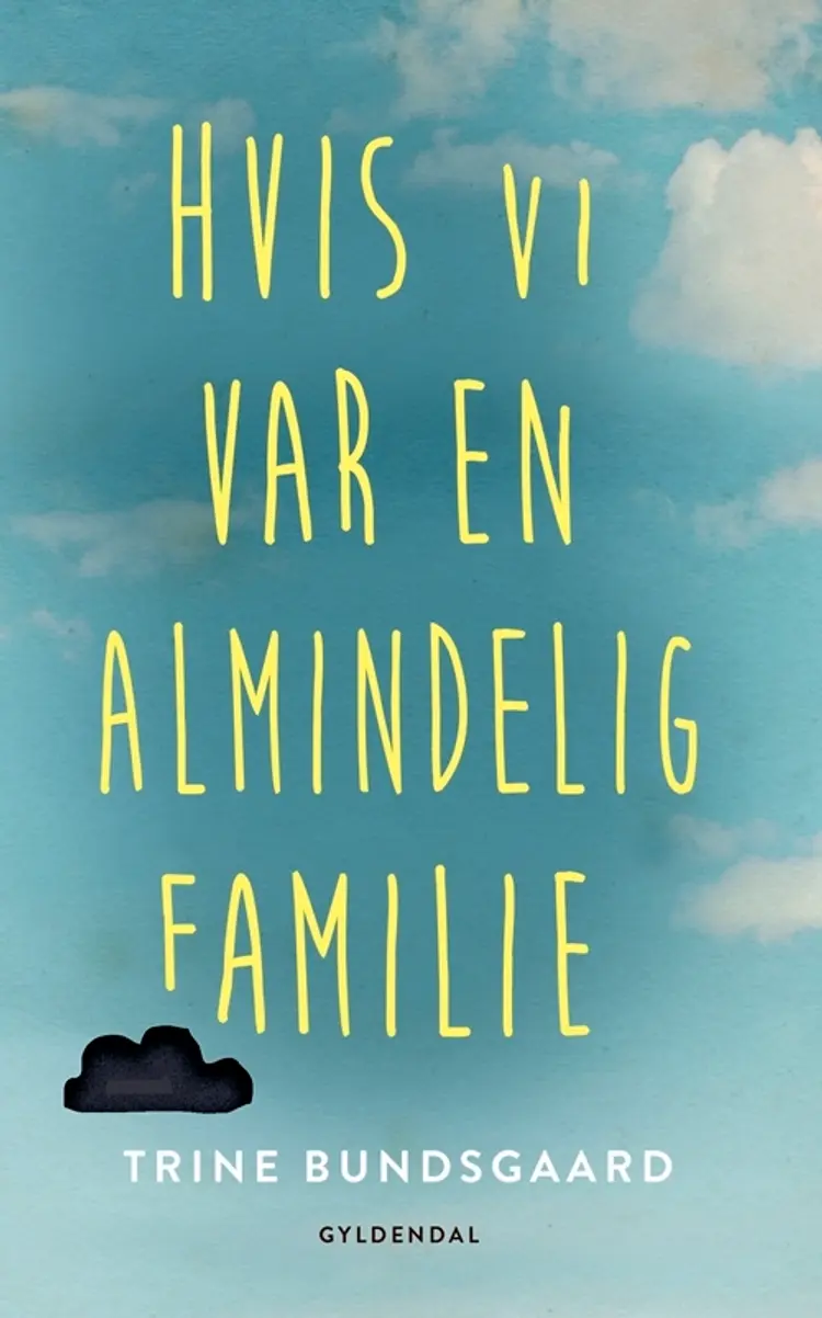 Hvis vi var en almindelig familie af Trine Bundsgaard