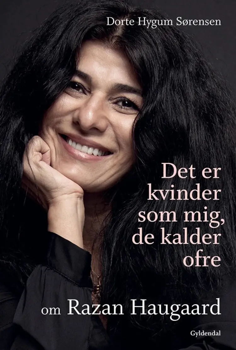 Det er kvinder som mig, de kalder ofre af Razan Haugaard