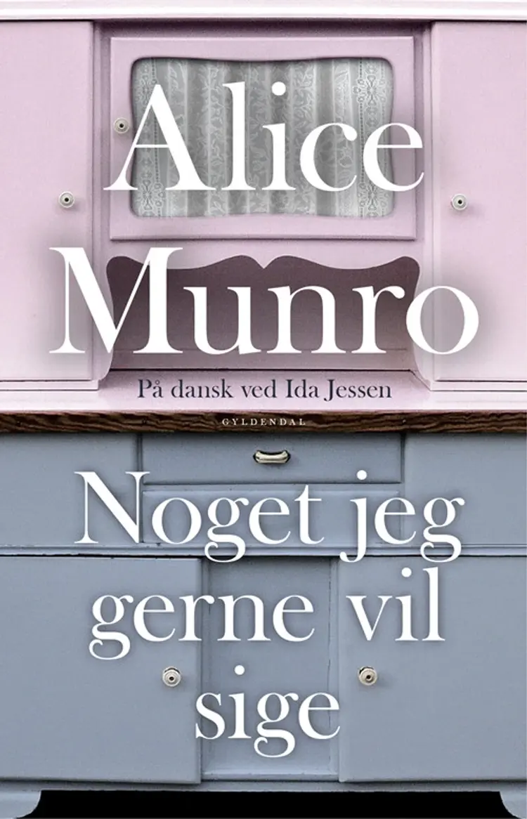 Noget jeg gerne vil sige af Alice Munro