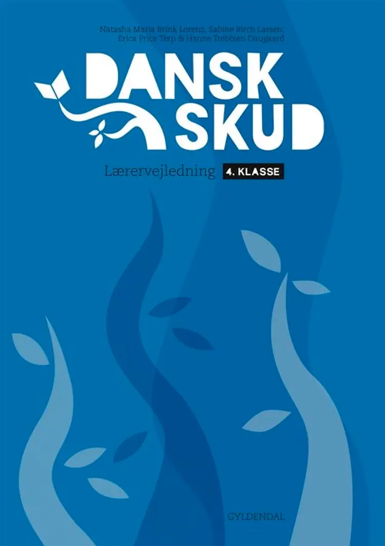 DanskSkud 4. Lærervejledning af Sabine Birch Christensen