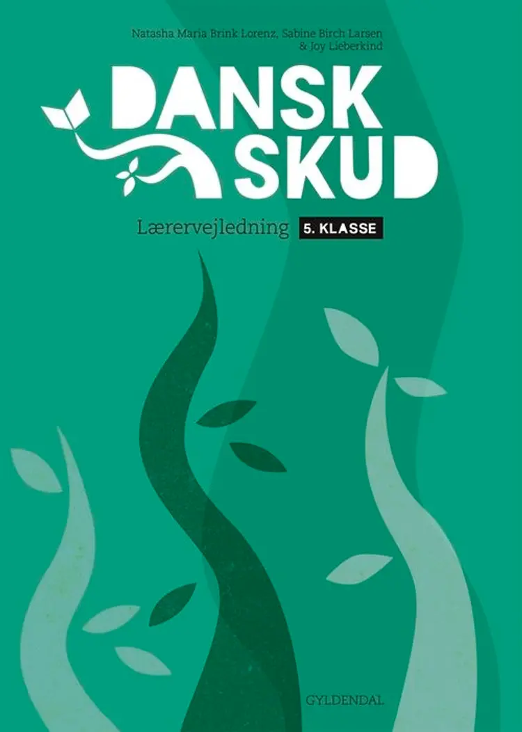 DanskSkud 5. Lærervejledning af Hanne Trebbien Daugaard