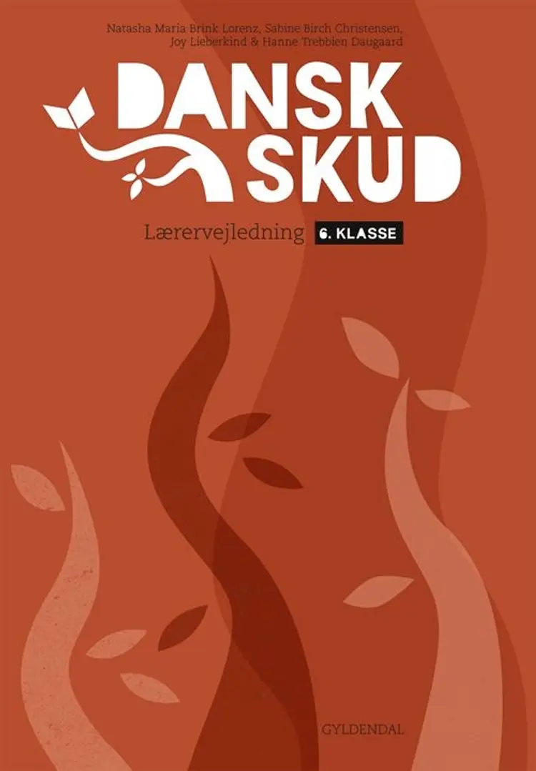 DanskSkud 6. Lærervejledning af Hanne Trebbien Daugaard