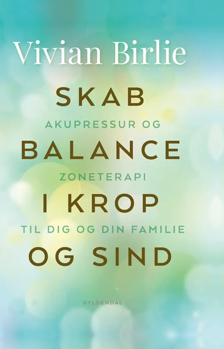 Skab balance i krop og sind af Vivian Birlie