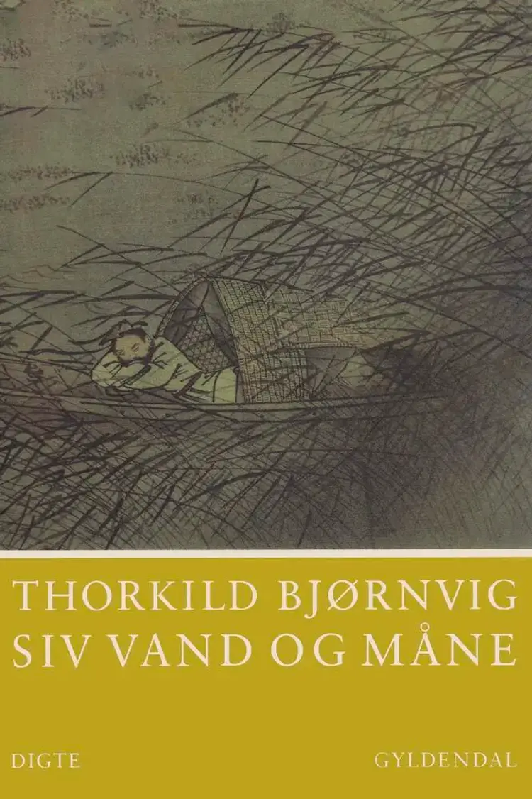 Siv vand og måne af Thorkild Bjørnvig