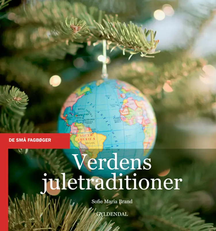 Verdens juletraditioner af Sofie Maria Brand