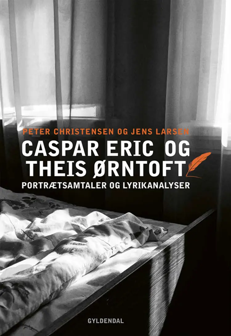 Portrætsamtaler og lyrikanalyser. Caspar Eric og Theis Ørntoft af peter christensen