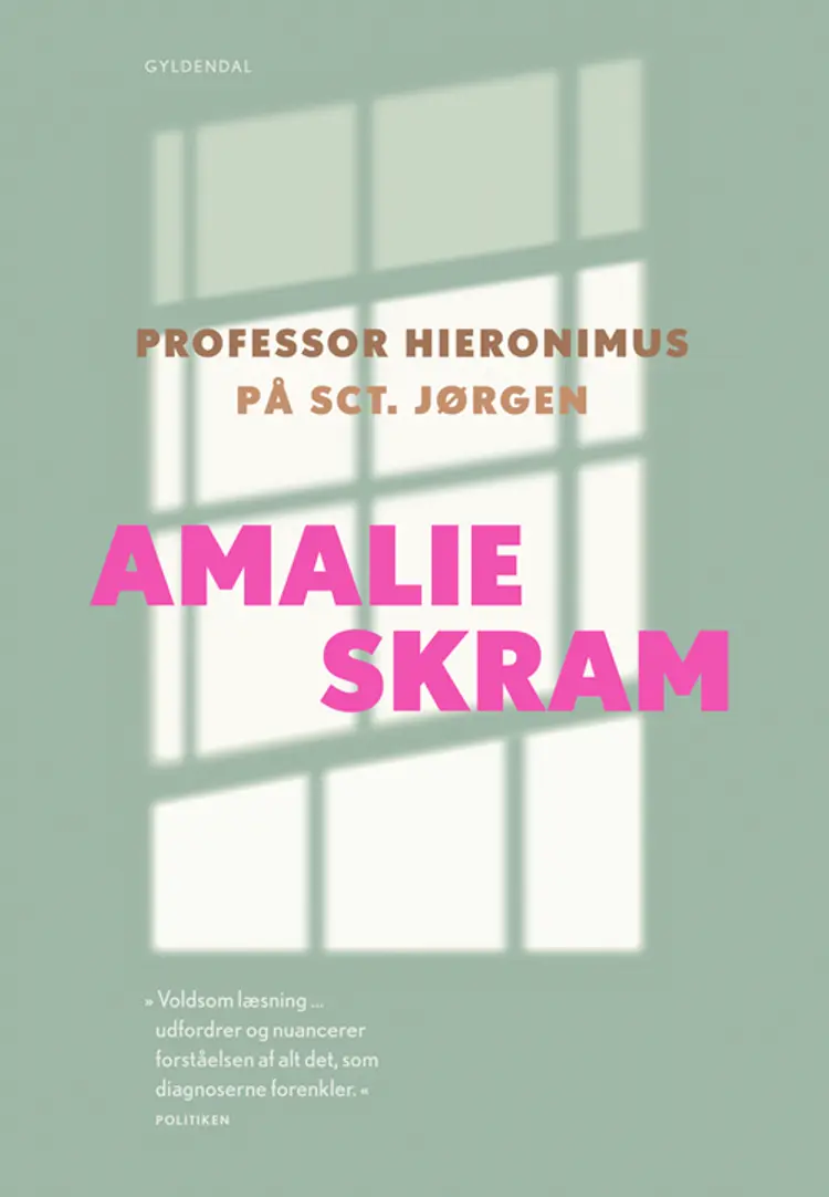 Professor Hieronimus og På Sct. Jørgen af Amalie Skram