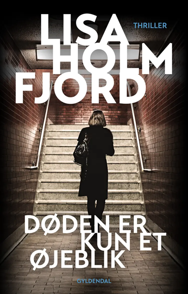 Døden er kun et øjeblik af Lisa Holmfjord
