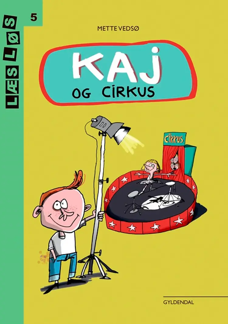 Kaj og cirkus af Mette Vedsø