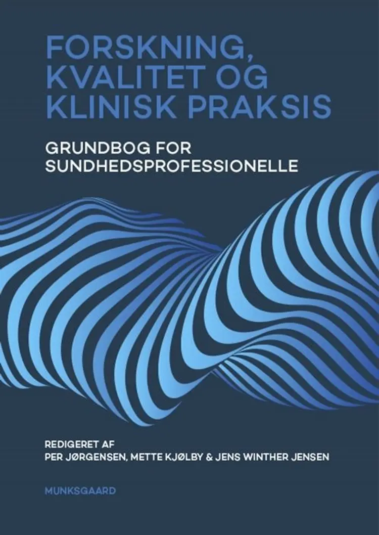 Forskning, kvalitet og klinisk praksis af Per Jørgensen