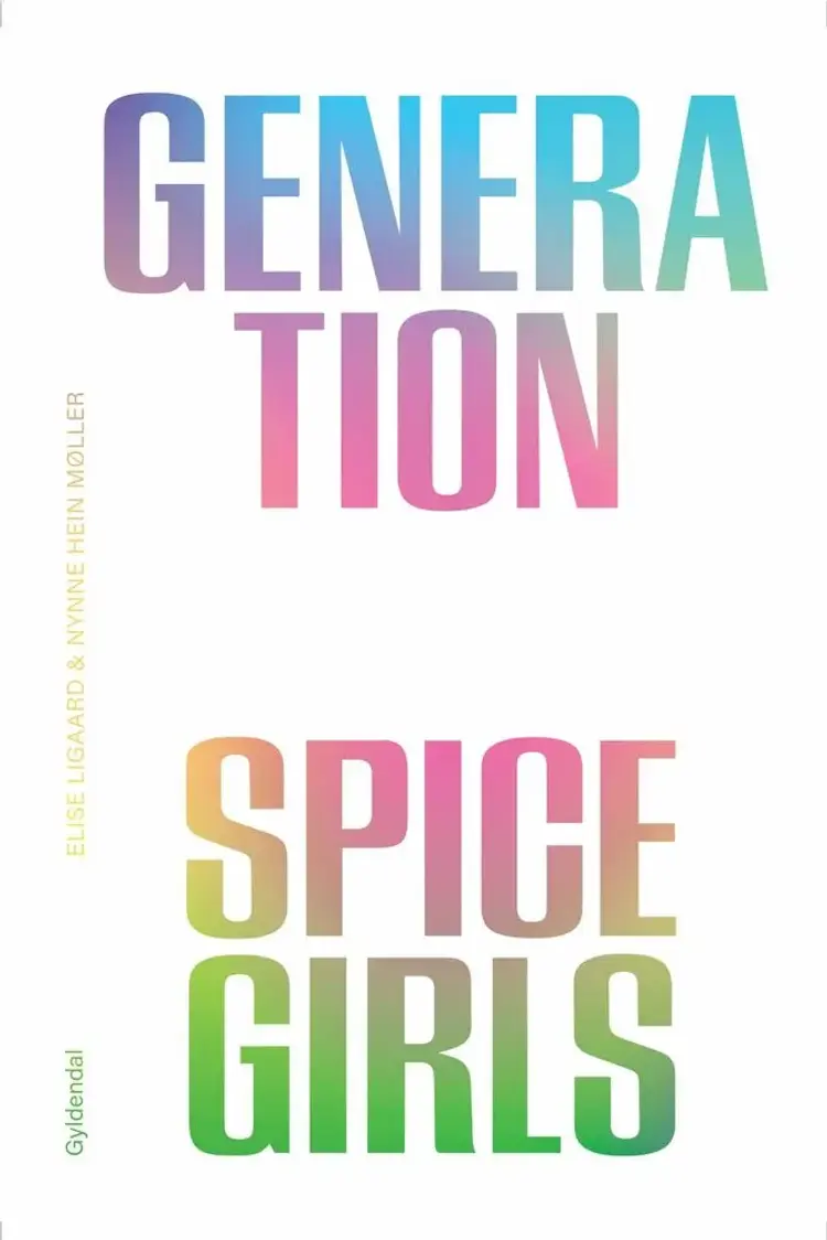 Generation Spice Girls af Elise Ligaard