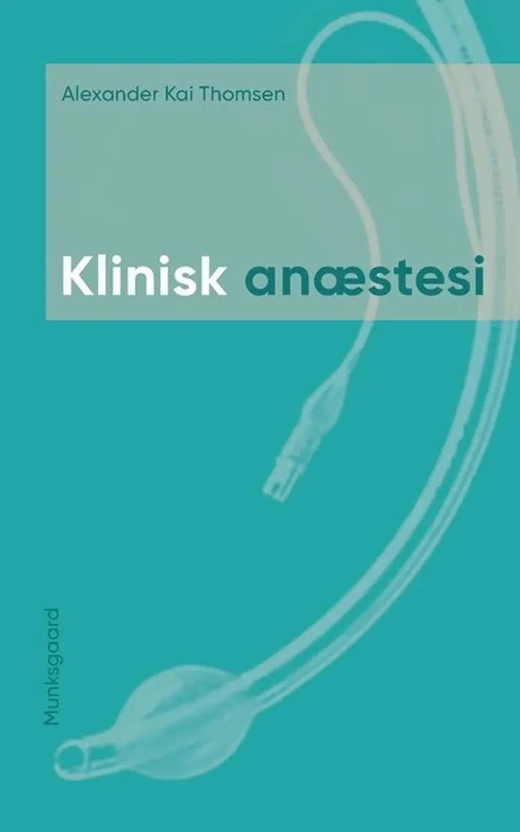 Klinisk anæstesi af Alexander Kai Thomsen