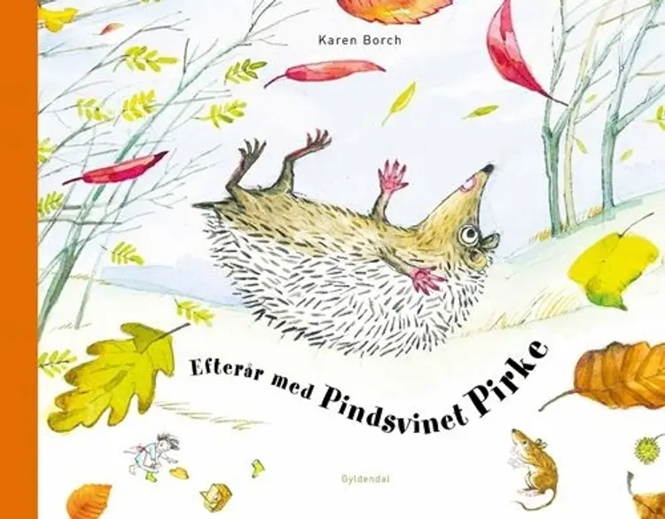 Efterår med Pindsvinet Pirke af Karen Borch