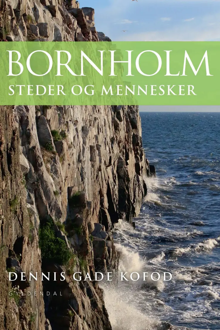 Bornholm af Dennis Gade Kofod