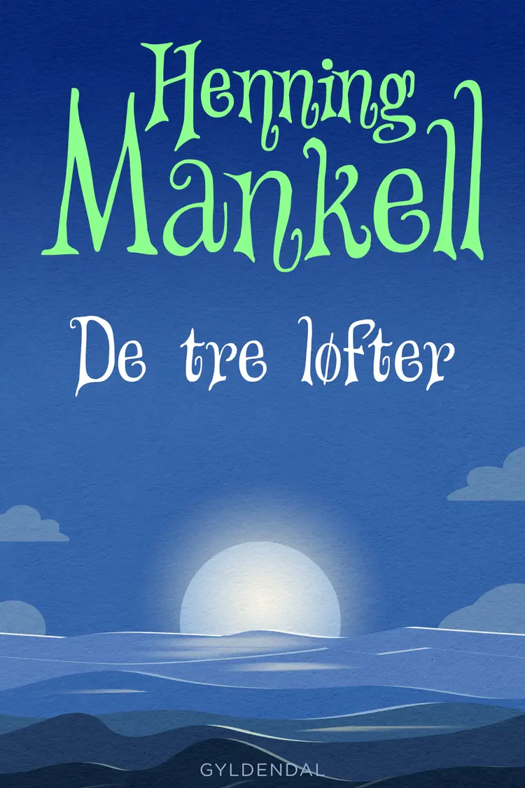 De tre løfter af Henning Mankell