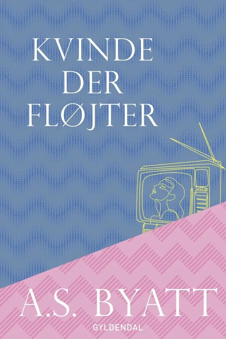 Kvinde der fløjter af A.S. Byatt