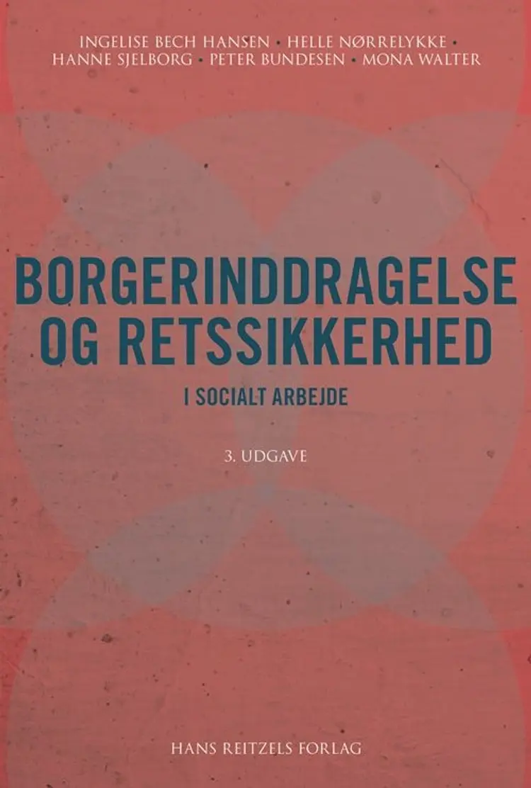 Borgerinddragelse og retssikkerhed i socialt arbejde af Hanne Sjelborg