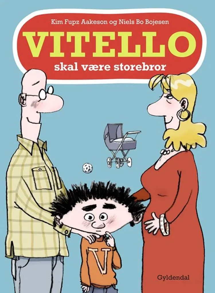 Vitello skal være storebror af Kim Fupz Aakeson