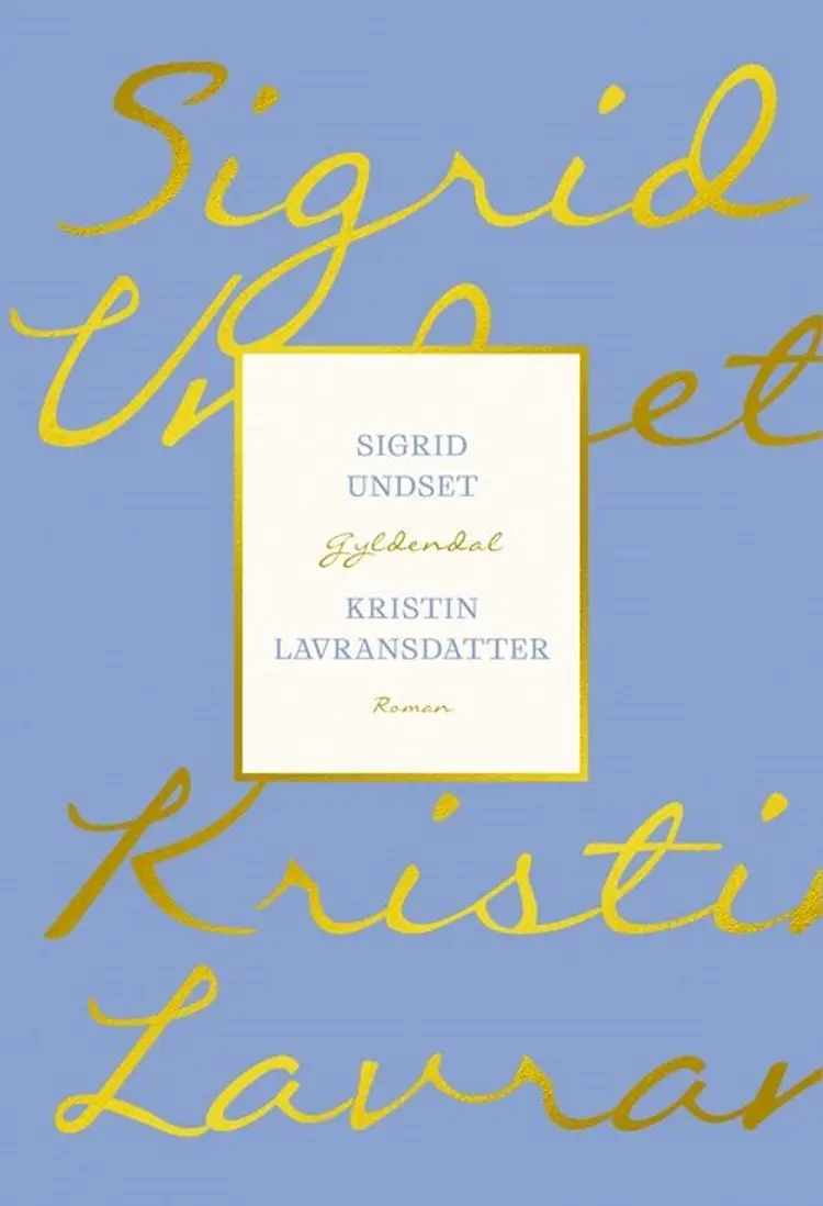 Kristin Lavransdatter af Sigrid Undset