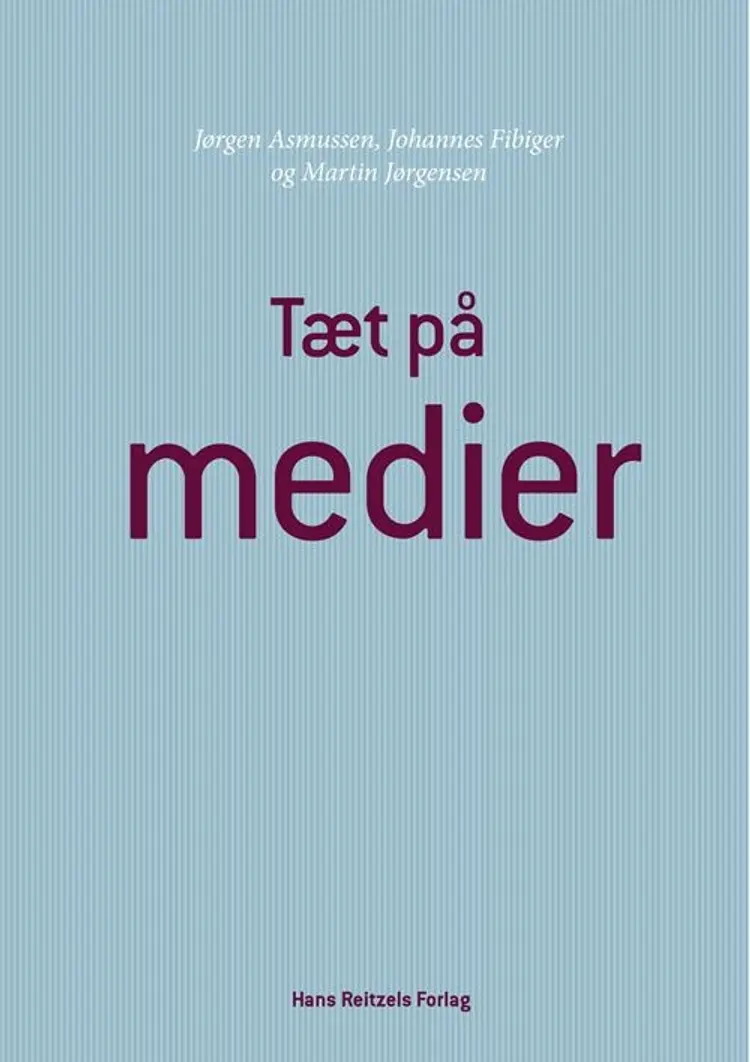Tæt på medier af Johannes Fibiger